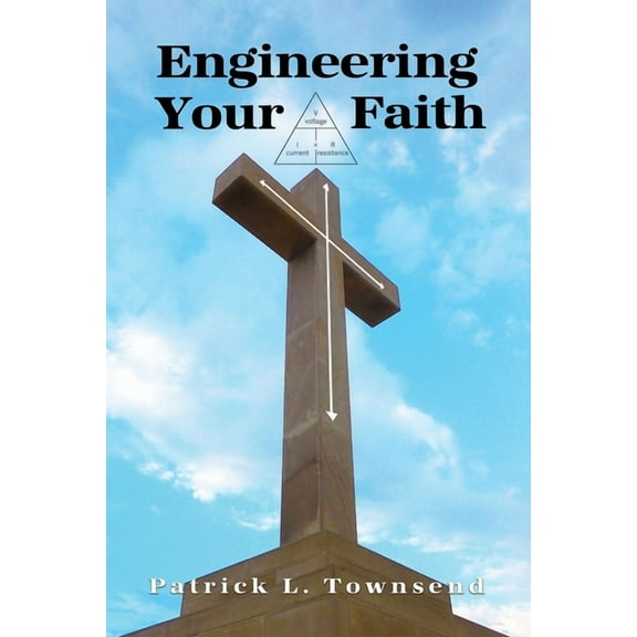 Engineering Your Faith (Paperback)