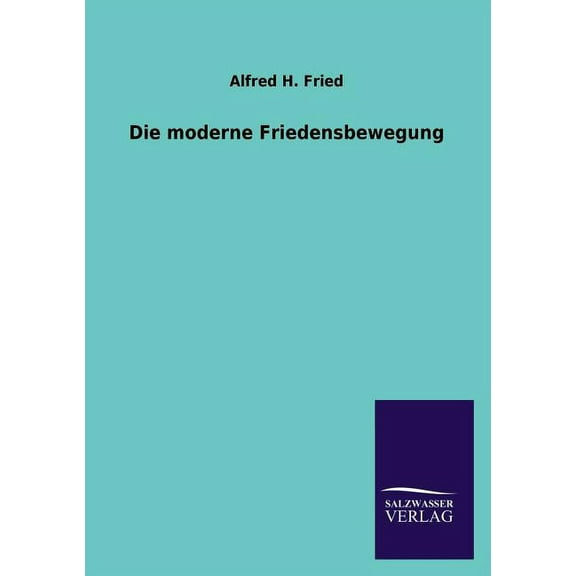 Die moderne Friedensbewegung (Paperback)