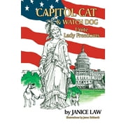 Capitol Cat & Watch Dog Unite Lady Freedoms (Paperback)
