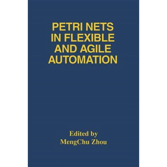 Pre-Owned The Springer International Engineering a Petri Nets in Flexible and Agile Automation, Book 310, (Paperback)