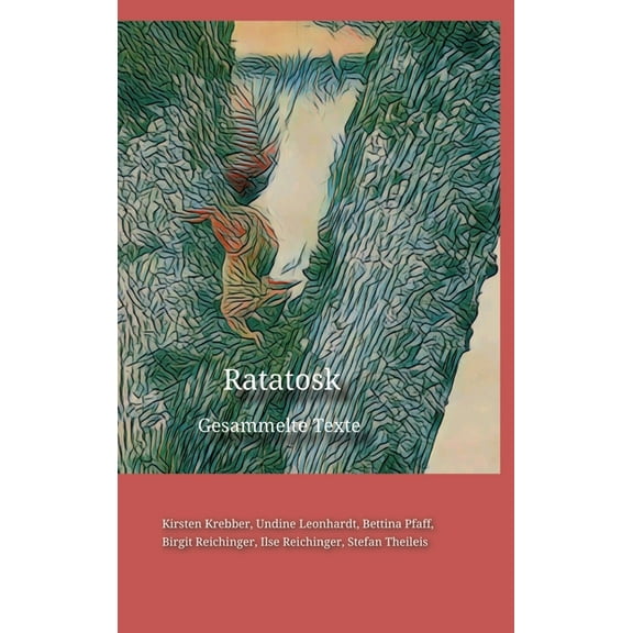 Ratatosk: Gesammelte Texte, (Hardcover)