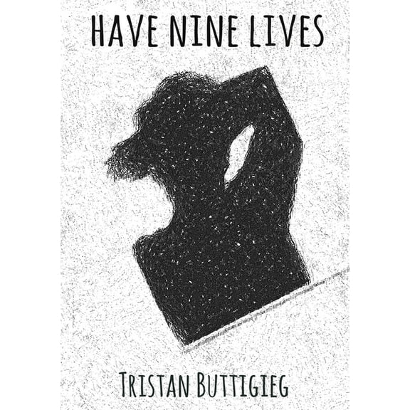 Have Nine Lives, (Paperback)