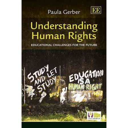 Understanding Human Rights: Educational Challenges for the Future