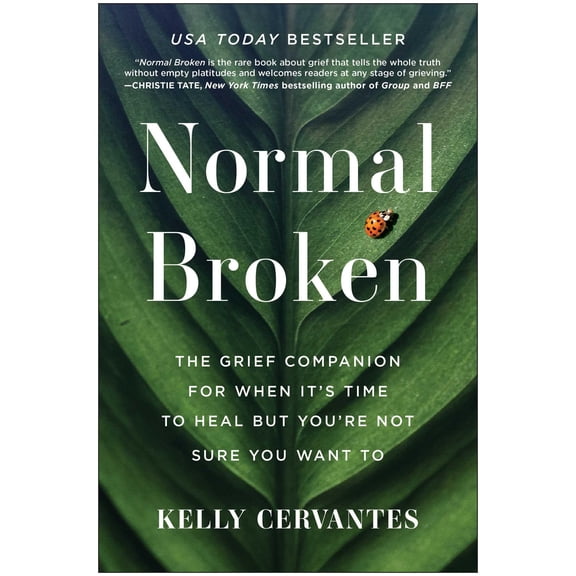 Pre-Owned Normal Broken: The Grief Companion for When It's Time to Heal But You're Not Sure You Want to (Paperback) 1637743823 9781637743829