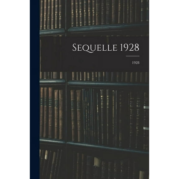 Sequelle 1928; 1928, (Paperback)