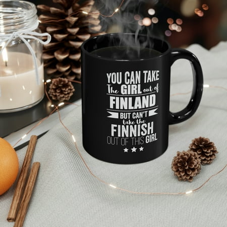 

Can t take Finnish Pride out of Girl 11oz Black Ceramic Mug Finland Proud