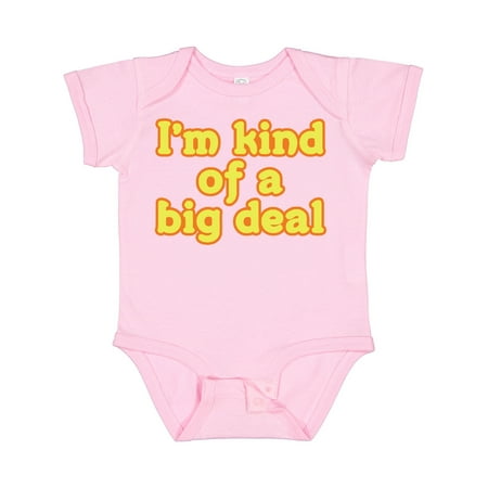 

Inktastic I m Kind of a Big Deal Boys or Girls Baby Bodysuit