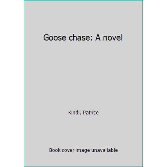 Pre-Owned Goose chase: A novel (Unknown) 0439520398 9780439520393