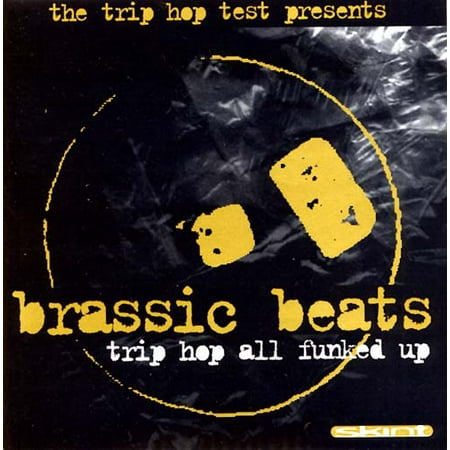 Brassic Beats: Trip Hop All Funked Up