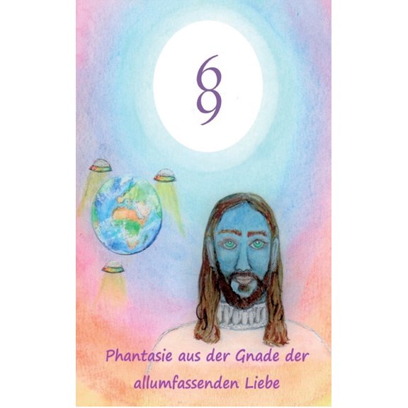 Phantasie aus der Gnade der allumfassenden Liebe, (Hardcover)