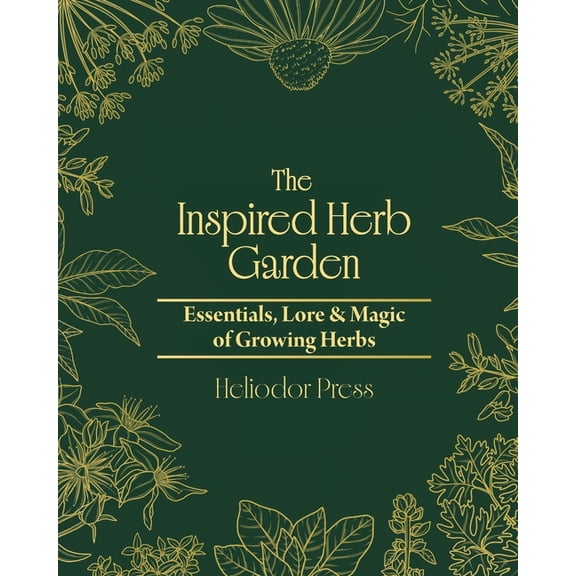 The Inspired Herb Garden, (Paperback)