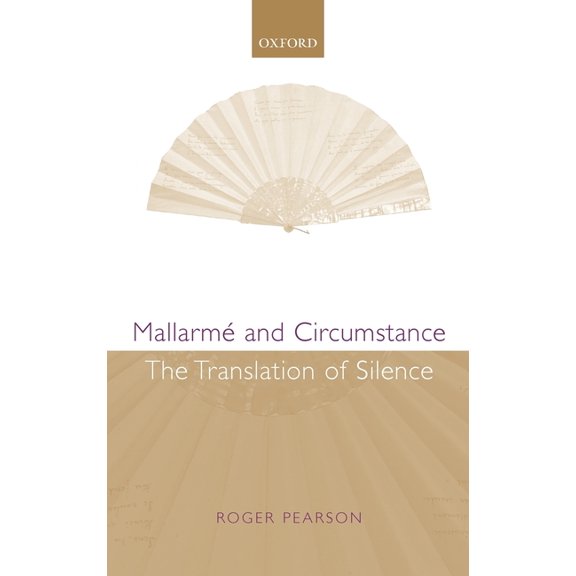 Mallarme and Circumstance: The Translation of Silence, (Hardcover)