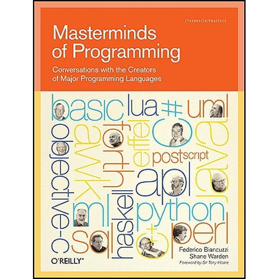 Masterminds of Programming: Conversations with the Creators of Major Programming Languages (Paperback)