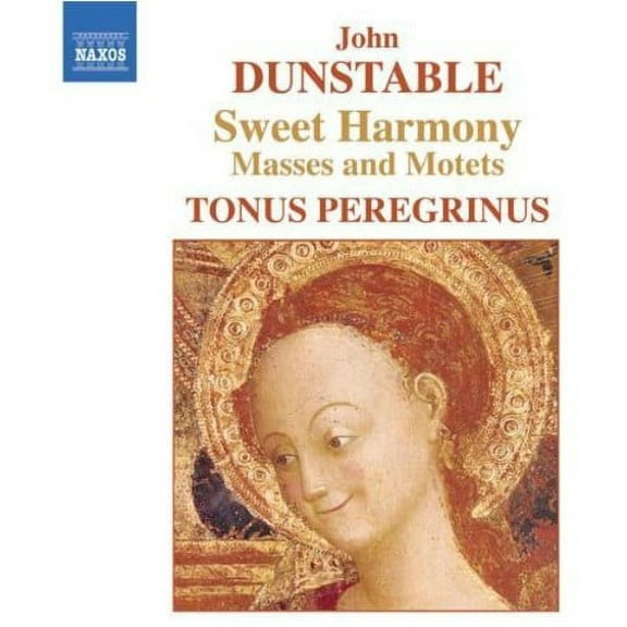Tonus Peregrinus - Sweet Harmony: Masses & Motets - Music & Performance - CD