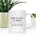 thumbnail image 2 of CTDream Funny Rude 11oz. Ceramic Coffee Tea Mug Gift, Colorful Thanks For Being An Awesome Grandaughter Keep That Sht Up, 1-Pack, for Her, Birthday Christmas Ideas, Family, Includes Gift Box, 2 of 7