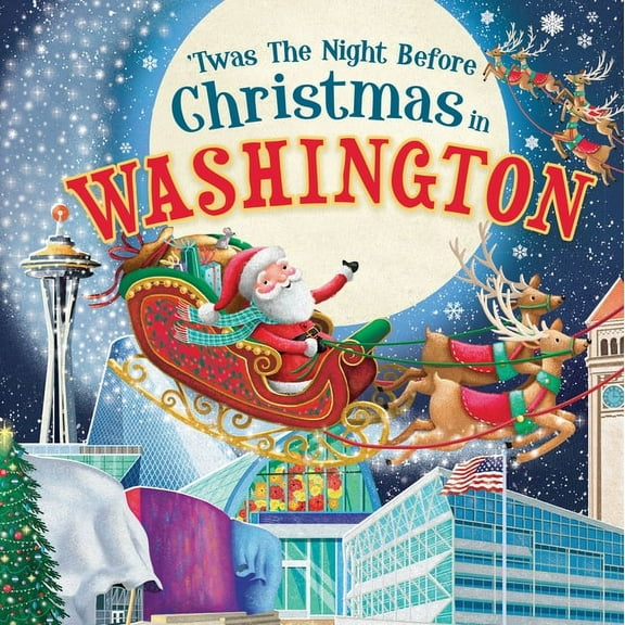 Night Before Christmas in: 'Twas the Night Before Christmas in Washington (Hardcover)