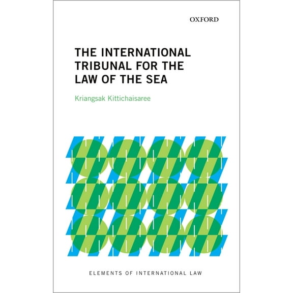 Elements of International Law The International Tribunal for the Law of the Sea, (Paperback)