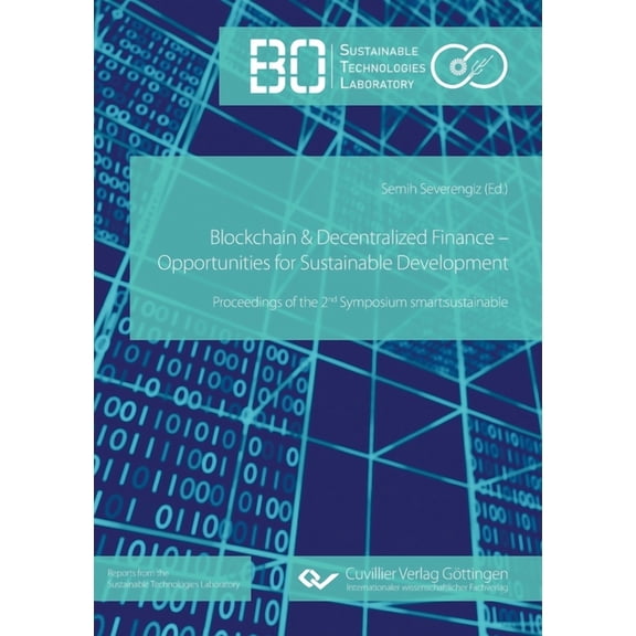 Blockchain & Decentralized Finance - Opportunities for Sustainable Development: Proceedings of the 2nd Symposium smart: sustainable (Paperback)