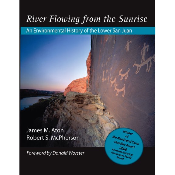 Pre-Owned River Flowing from the Sunrise: An Environmental History of the Lower San Juan (Paperback) 0874214033 9780874214031