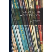 Alli and the Wishing Rock, (Paperback)