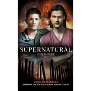 JOHN PASSARELLA Supernatural: Supernatural: Cold Fire (Paperback)