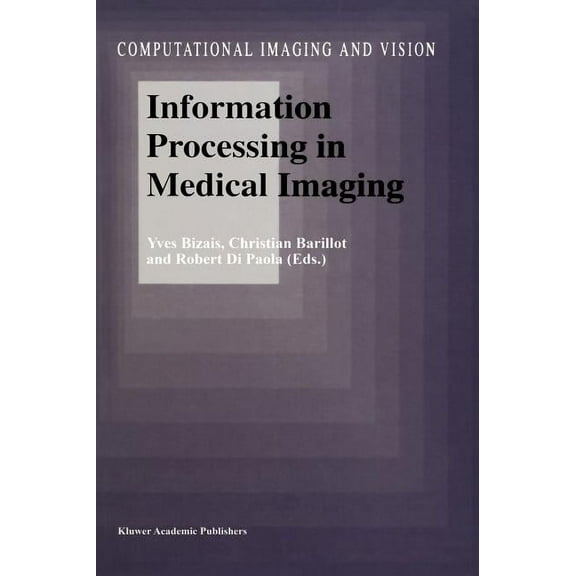 Computational Imaging and Vision Information Processing in Medical Imaging, Book 3, (Hardcover)