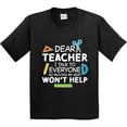 thumbnail image 3 of Inktastic Dear Teacher I Talk to Everyone So Moving My Seat Won't Help Youth T-Shirt, 3 of 5