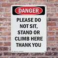 thumbnail image 4 of (2 Pack) Please Do Not Sit Stand Or Climb OSHA Danger Sign 10 Inch X 14 Inch Indoor / Outdoor Rust-Free Aluminum Metal Signs for Workplace, Workshop, and Construction Site, Made in the, 4 of 8