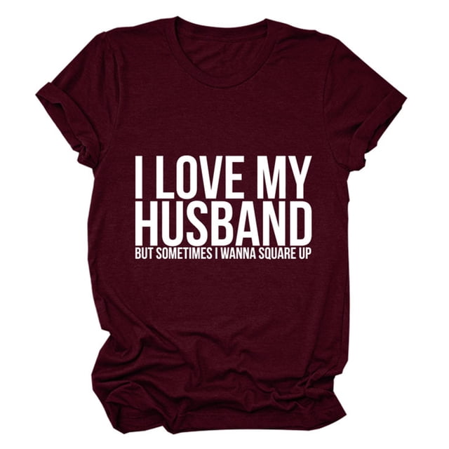 Mujeres alfabeto camisa moda amo mi marido letra impresión suelta mujeres cuello redondo manga corta Camiseta top