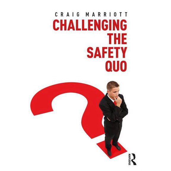 Challenging the Safety Quo, (Paperback)