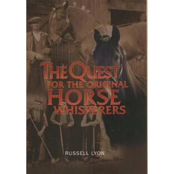 Pre-Owned Quest for the Original Horse Whisperers