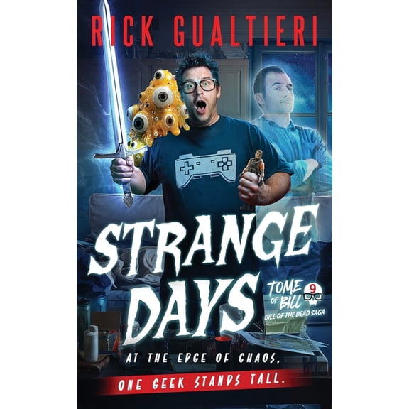 The Tome of Bill Strange Days: Bill of the Dead Saga, Book 9, (Paperback)