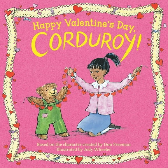 Corduroy Happy Valentine's Day, Corduroy!, (Board Book)