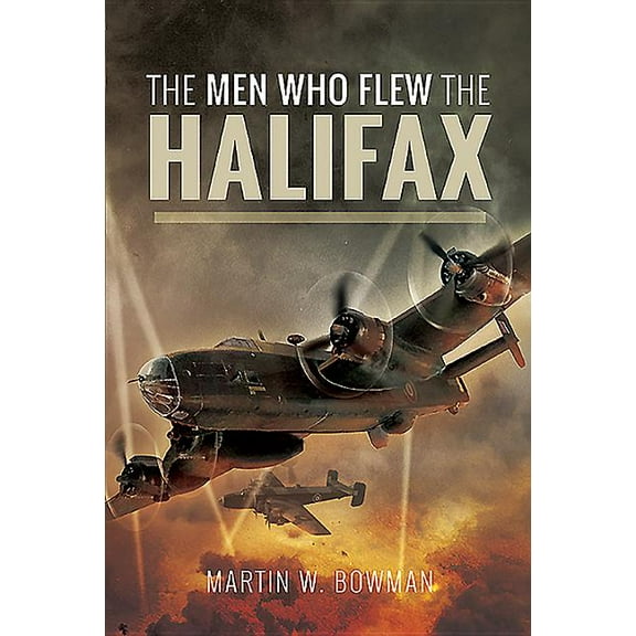 The Men Who Flew the Halifax (Hardcover)