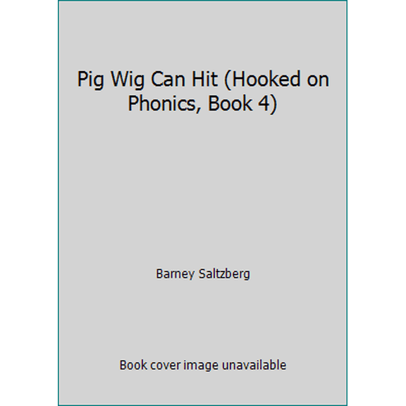 Pre-Owned Pig Wig Can Hit (Hooked on Phonics, Book 4) (Paperback) 1887942254 9781887942256