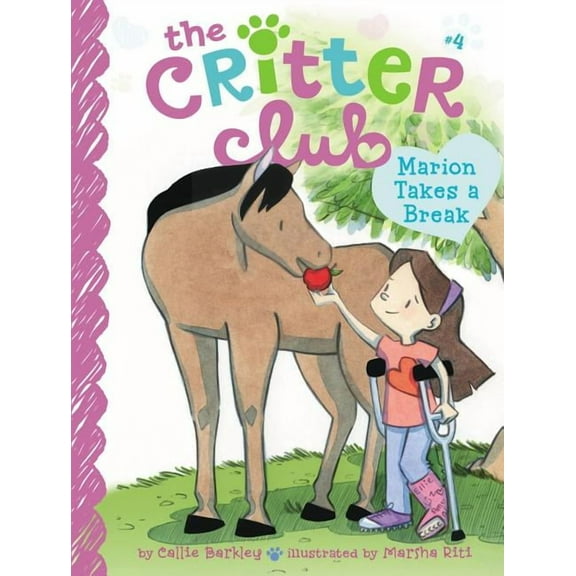 Critter Club Marion Takes a Break, Book 4, (Hardcover)