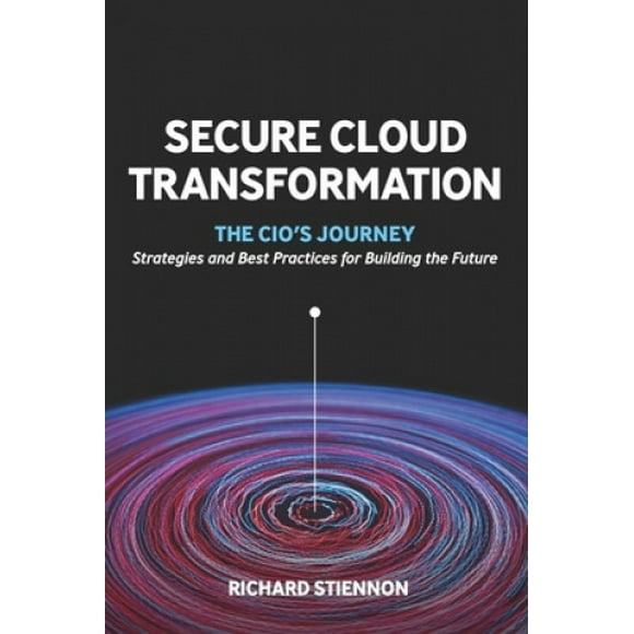 Transformation Sécurisée du Cloud, le Parcours du CIO