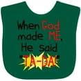 thumbnail image 3 of Inktastic When God Made Me He Said Ta-da Boys or Girls Baby Bib, 3 of 4