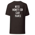 thumbnail image 2 of Need Money for Car Parts Tee, 2 of 11