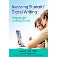thumbnail image 1 of Pre-Owned Assessing Students' Digital Writing: Protocols for Looking Closely (Paperback) 0807756695 9780807756690, 1 of 1