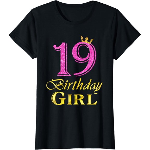 19th Birthday Girl Princess Shirt 19 Years Old 19th Birthday T-Shirt