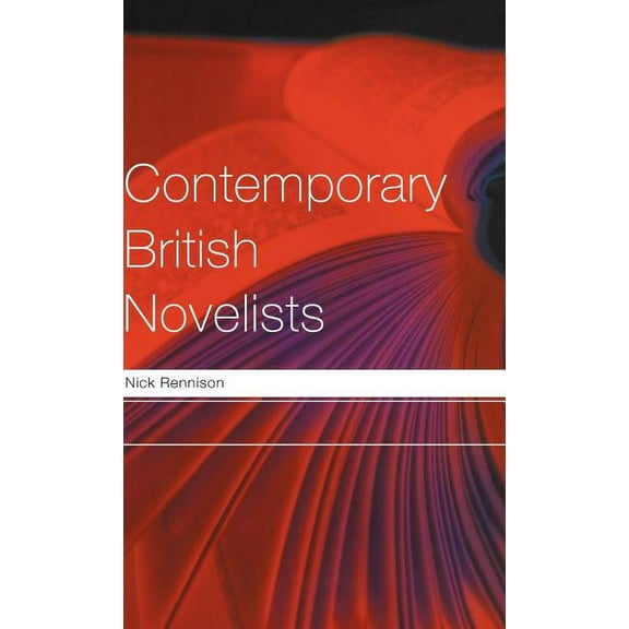 Routledge Key Guides Contemporary British Novelists, (Hardcover)