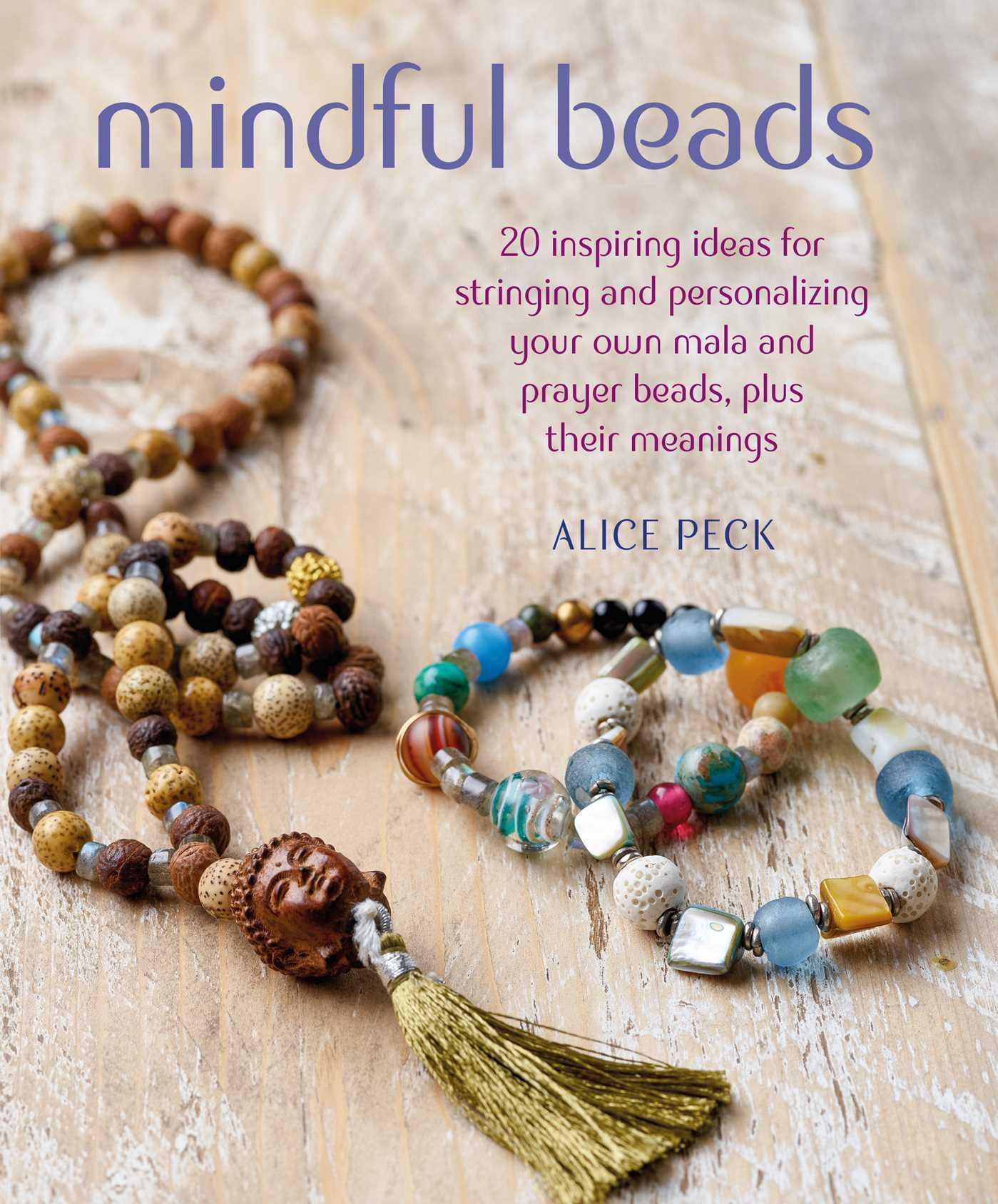 Mindful Beads : 20 inspiring ideas for stringing and ...
