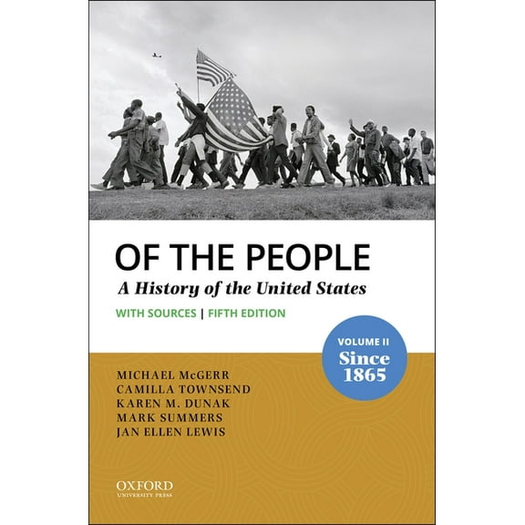 Of the People: Volume II: Since 1865 with Sources, (Paperback)