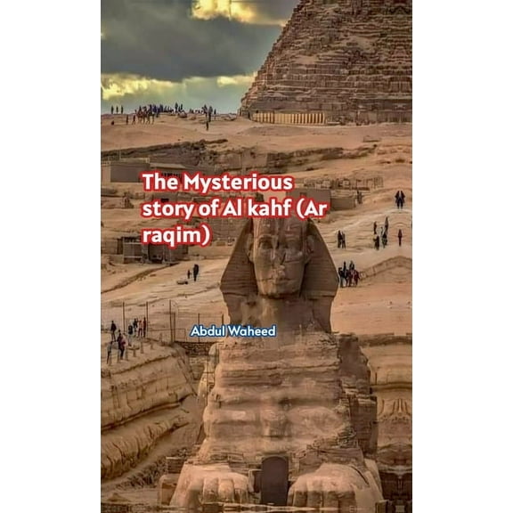 The Mysterious story of Al kahf (Ar raqim), (Hardcover)