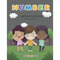 Number Writing for kids: Handwriting Practice Book For Kids Writing ...