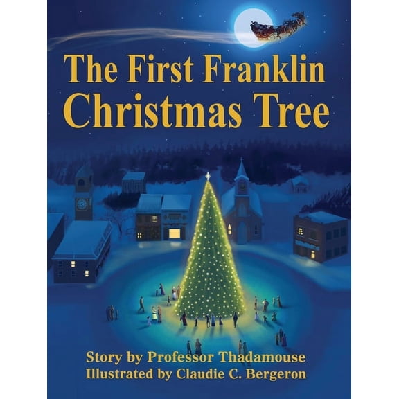 The First Franklin Christmas Tree, (Hardcover)