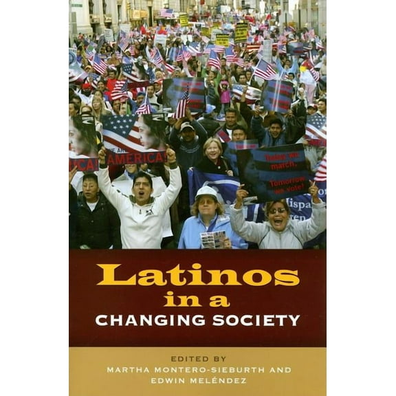 Latinos in a Changing Society, (Paperback)