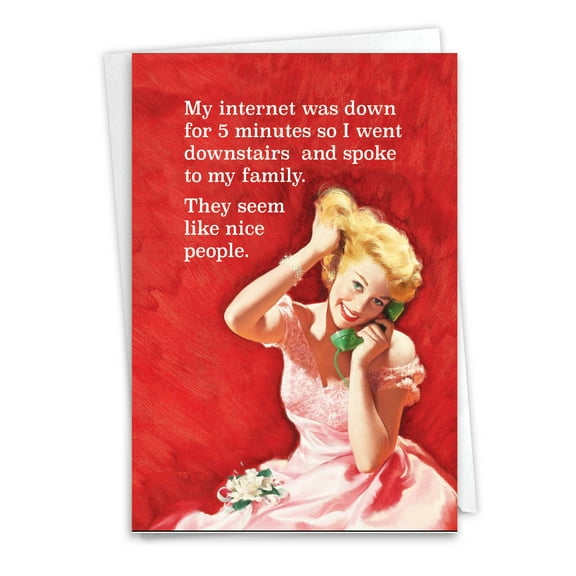 1 Funny Birthday Card with Envelope - My Internet Went Down C5227BDG