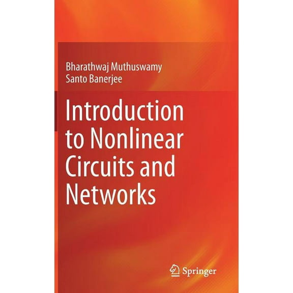 Introduction to Nonlinear Circuits and Networks, (Hardcover)